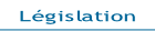 Législation.