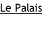 Le Palais