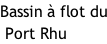 Bassin à flot du  Port Rhu