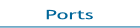 Ports.