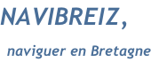 NAVIBREIZ,  naviguer en Bretagne
