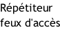 Répétiteur  feux d'accès